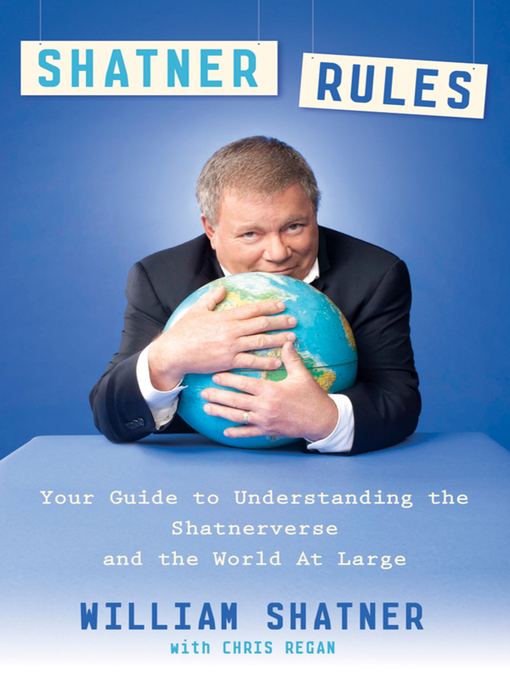 Title details for Shatner Rules by William Shatner - Available